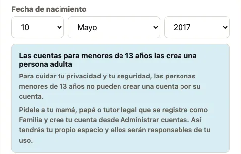 Formulario de registro con una fecha de nacimiento de menos de 13 años y el aviso Las cuentas para menores de 13 años las crea una persona adulta